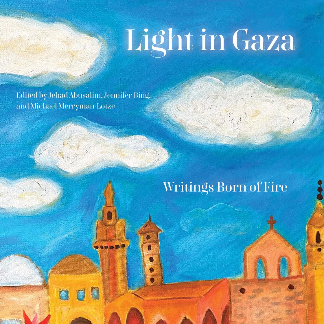 Le collectif Light in Gaza ; Writings Born of Fire